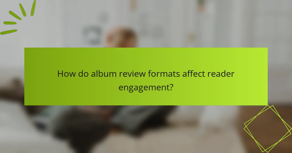 How do album review formats affect reader engagement?