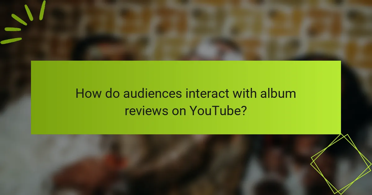 How do audiences interact with album reviews on YouTube?