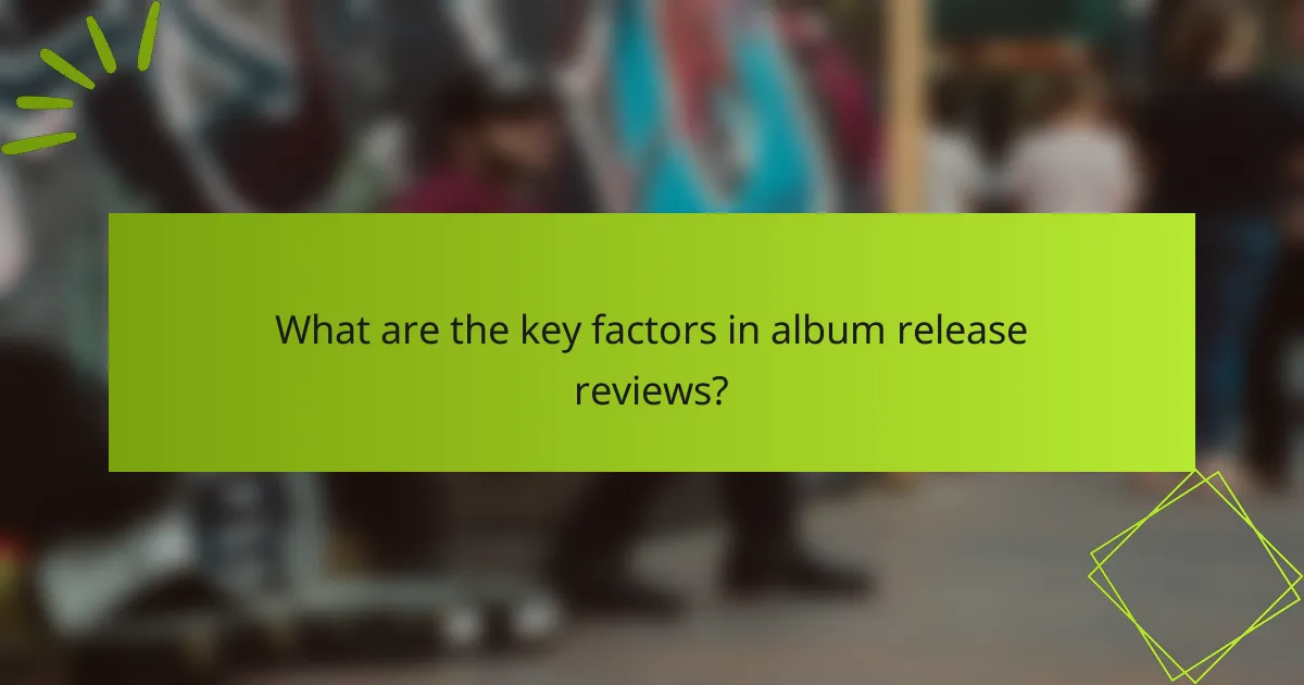 What are the key factors in album release reviews?